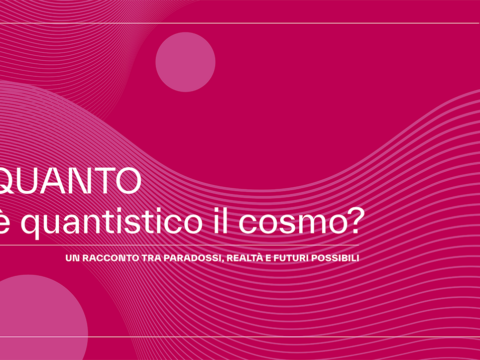 Immagine dell'evento INFN "Quanto è quantistico il cosmo?" per BergamoScienza2025