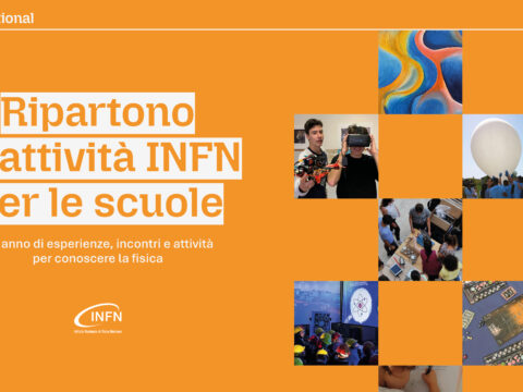 Ready to start: parte il nuovo programma INFN per le scuole!